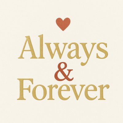 Always And Forever Heart Typography Card