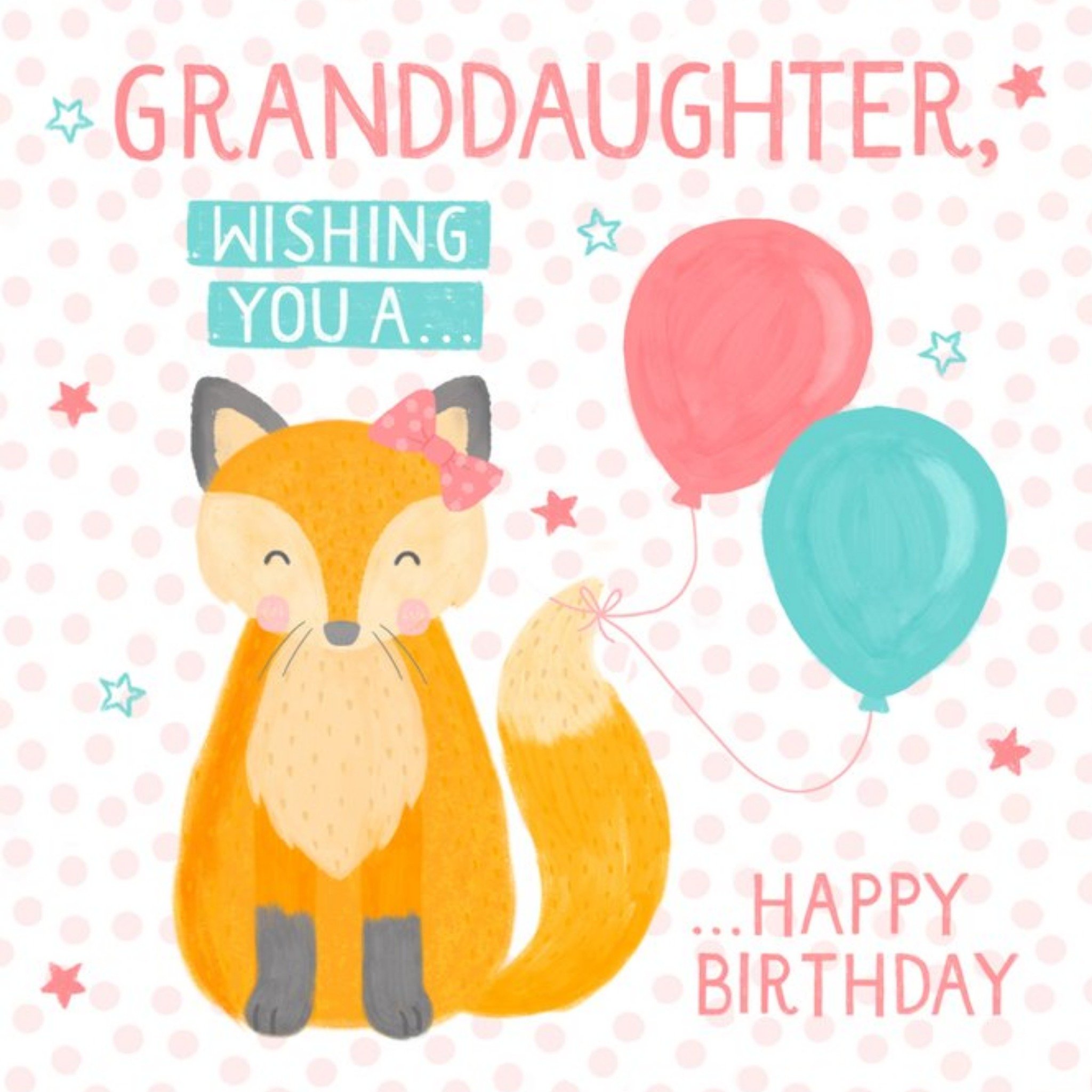 Moonpig Cute Illustrated Fox With Birthday Balloons Granddaughter Birthday Card