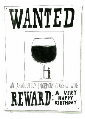 Doomer Drawings Wanted An Absolutely Enormous Glass Of Wine Humorous Birthday Card