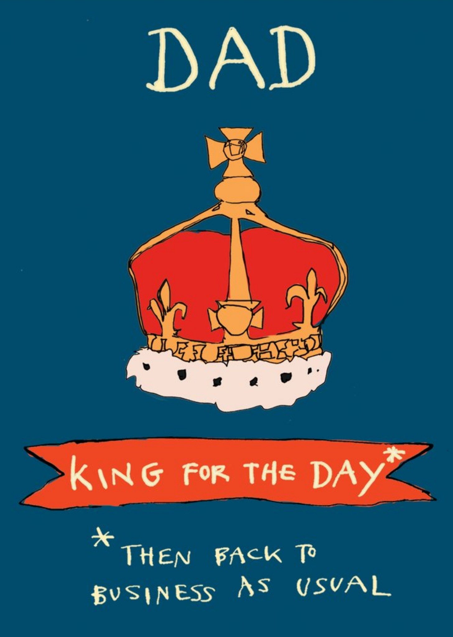 Moonpig King For The Day Father's Day Card
