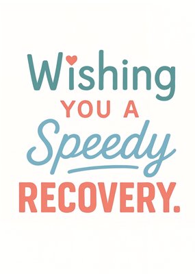 Wishing You A Speedy Recovery Card