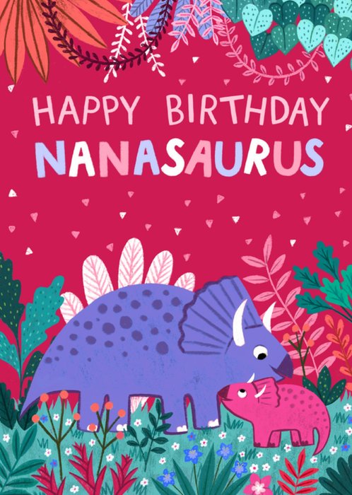 Happy Birthday Nanasaurus Birthday Card