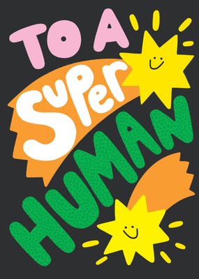 Super Human Bold Colourful Typography Birthday Card