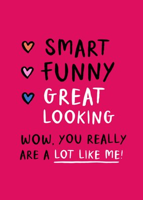 Wow You Really Are A Lot Like Me Anniversary Typography Card