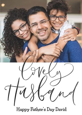 Lovely Husband Photo Upload Father's Day Card