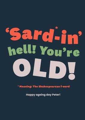 Funny Shakespearean Old Age Birthday Card