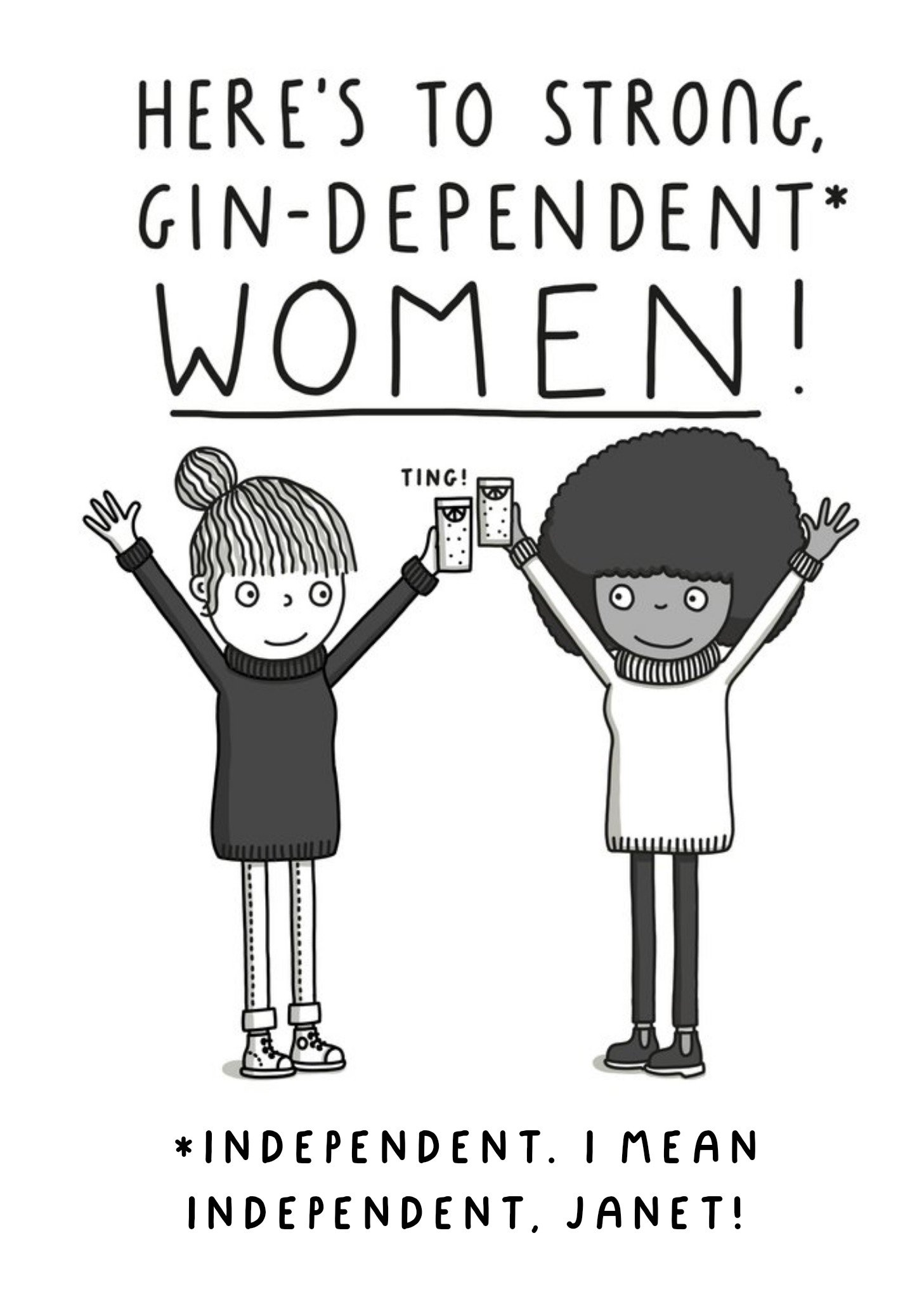 Moonpig Illustration Of Women Celebrating Here's To Strong, Gin-Dependent Women Card