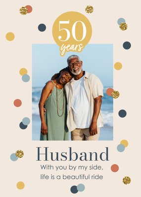 Husband 50 Years Photo Upload Anniversary Card