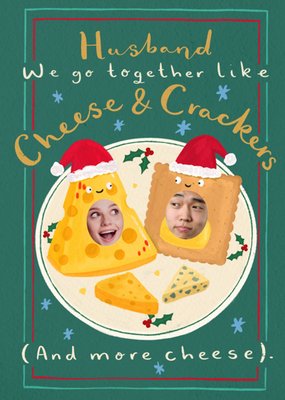 Husband We Go Together Like Cheese And Crackers Photo Upload Christmas Card