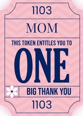 Mother's Day Card - Mom - token - big thank you