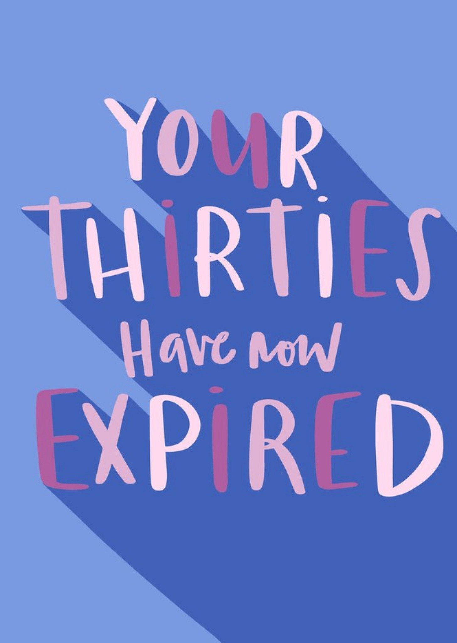 Moonpig Lucy Maggie Your Thirties Have Expired Birthday Card