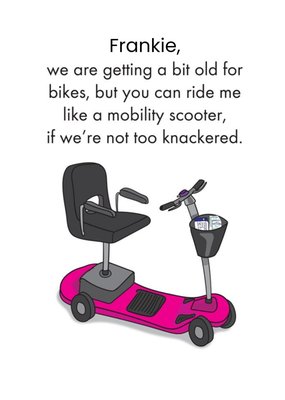 Objectables Ride Me Like a Mobility Scooter Funny Birthday Card