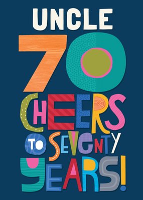 Uncle 70 Cheers to Seventy Years Typographic Birthday Card