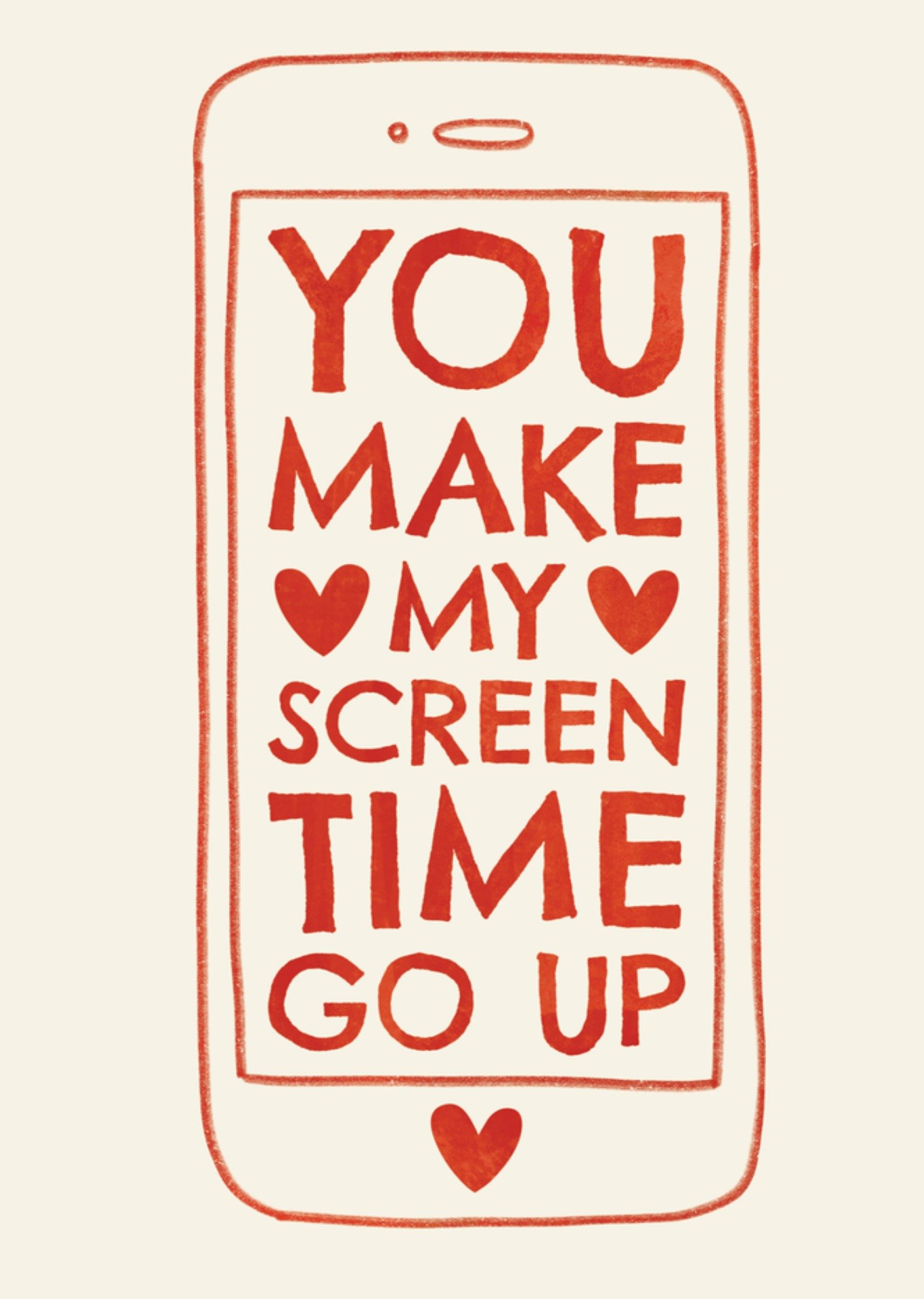 The London Studio You Make My Screen Time Go Up Valentine's Day Card