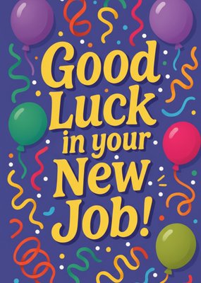 Good Luck In Your New Job Illustrated Card