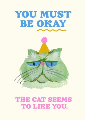 You Must Be Okay Cat Illustrated Eleanor Bowmer Valentine's Day Card