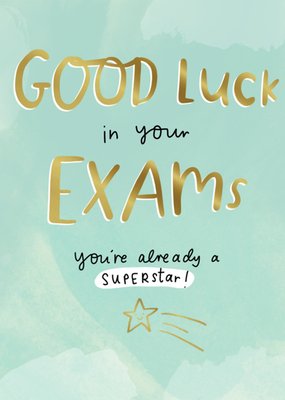 Good Luck In Your Exams You’re Already A Superstar! Card