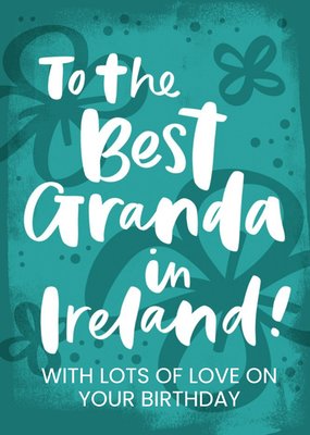 Handwritten Typography On A Teal Background With Four Leaf Clovers Granda Birthday Card