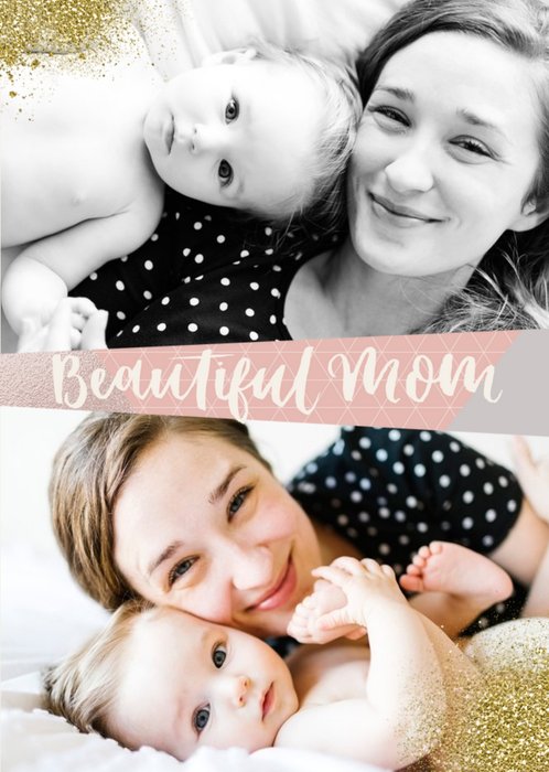 Mother's Day Card - beautiful mom - photo upload card - 2 photos