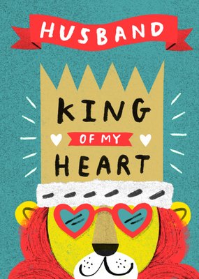 Husband King Of My Heart Lion Illustrated Anniversary Card