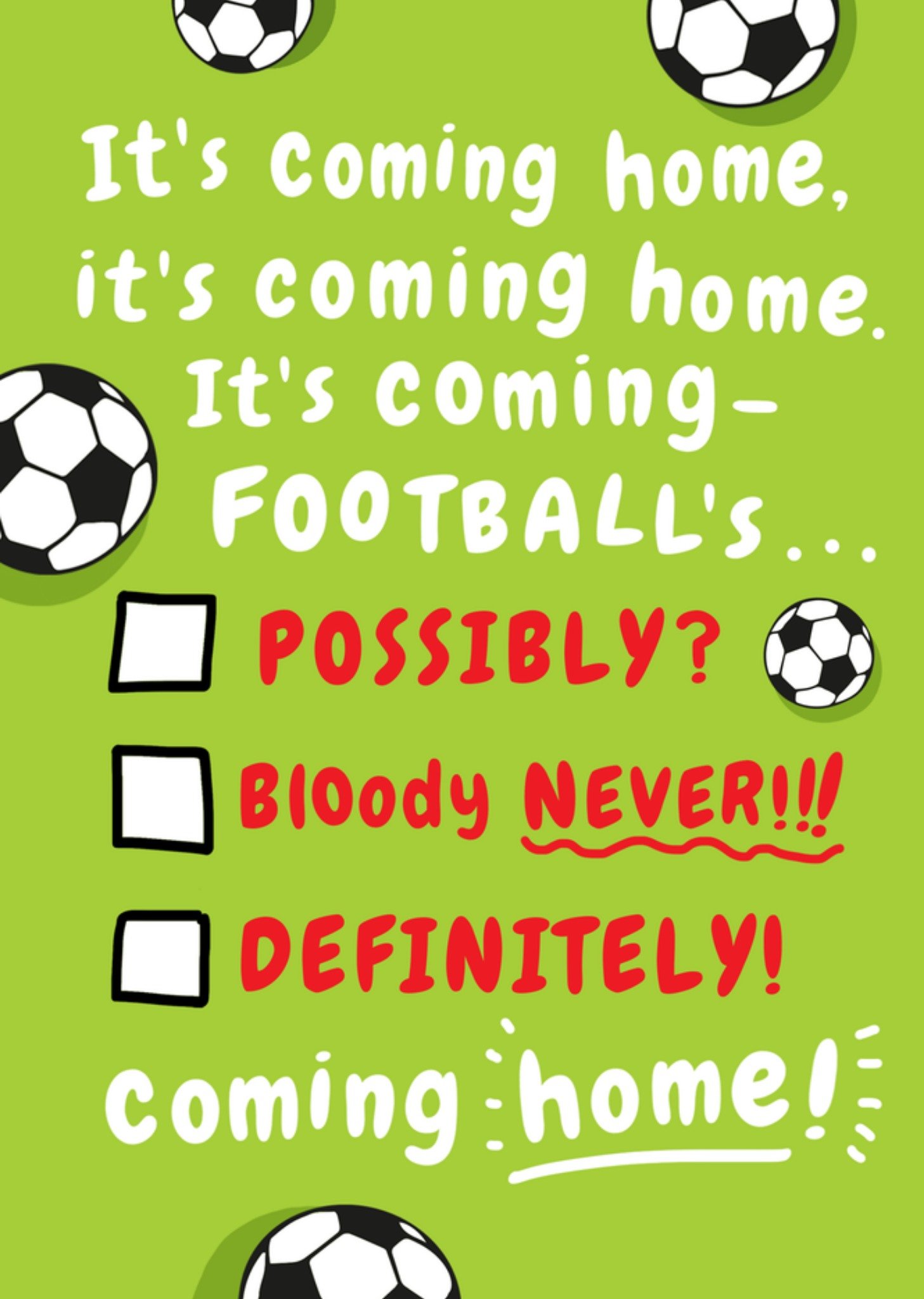 Moonpig It's Coming Home Football Typographic Funny Card