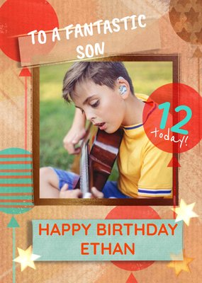 To A Fantastic Son Editable Age Photo Upload Birthday Card