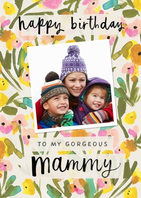 Photo Upload Painted Floral Illustration Mammy Birthday Card