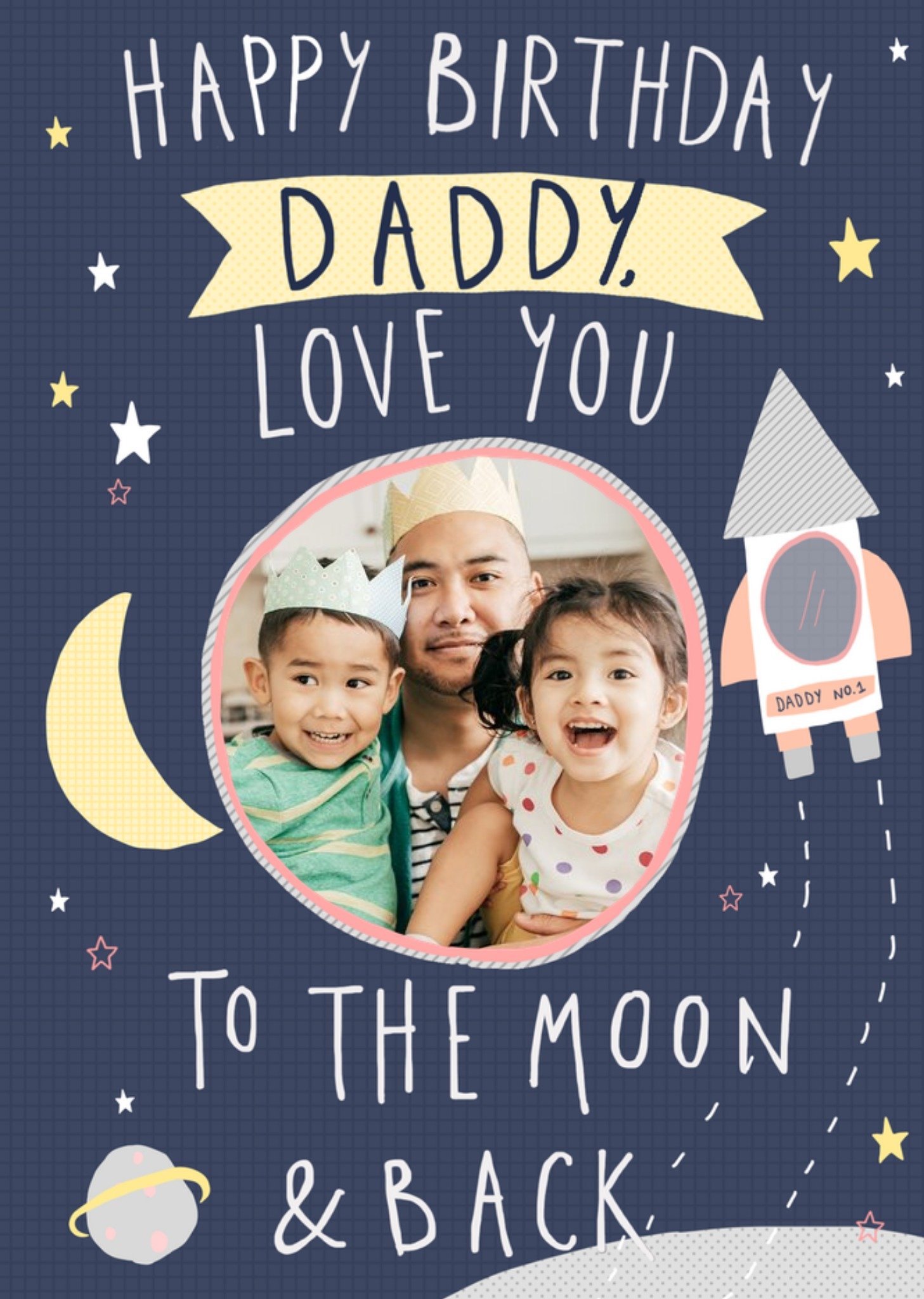 Moonpig Daddy Love You To The Moon And Back Photo Upload Birthday Card