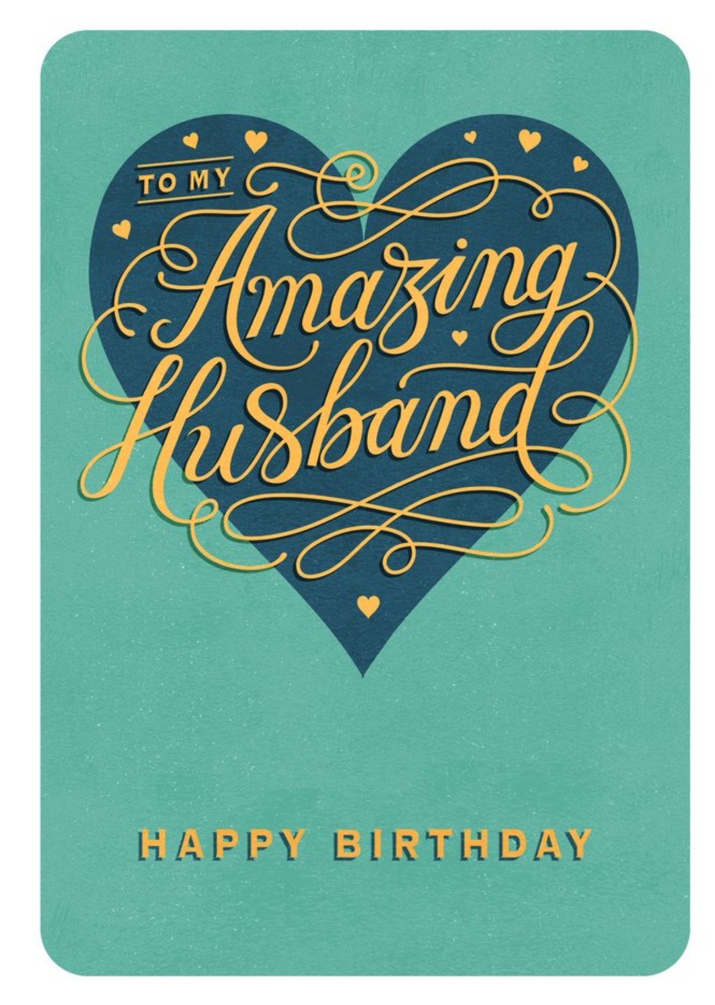 Moonpig To My Amazing Husband Gold Typographic Birthday Card