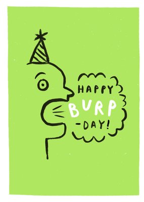 Happy Burp-Day Illustrated Birthday Card