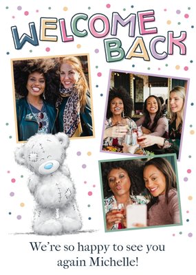 Tatty Teddy Cute Photo Upload Welcome Back Card