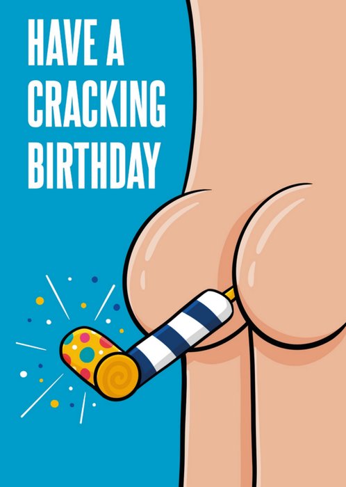 Scribbler Have A Cracking Birthday Illustrated Butt Cheeks Card