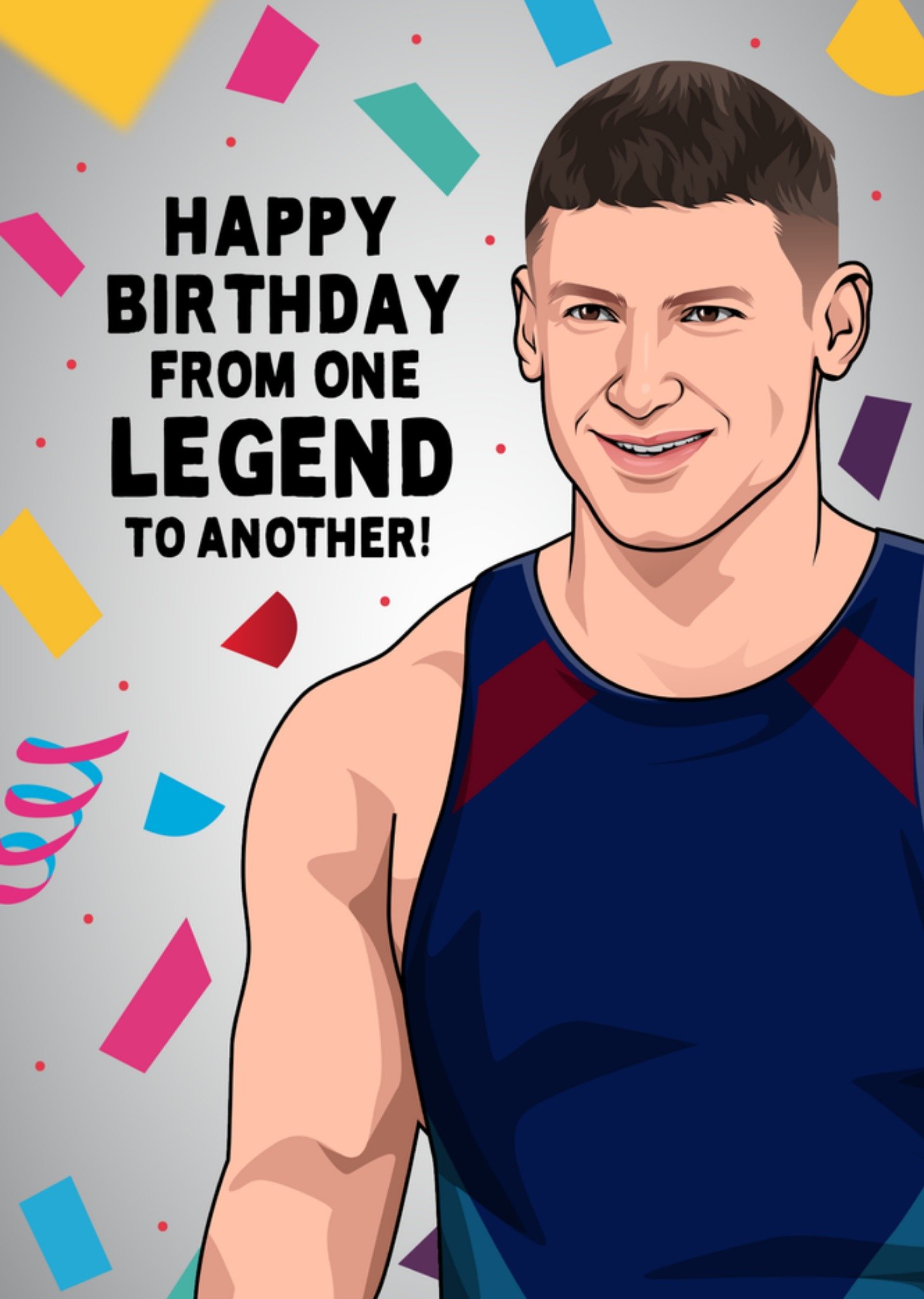 Moonpig Happy Birthday From One Legend To Another Card