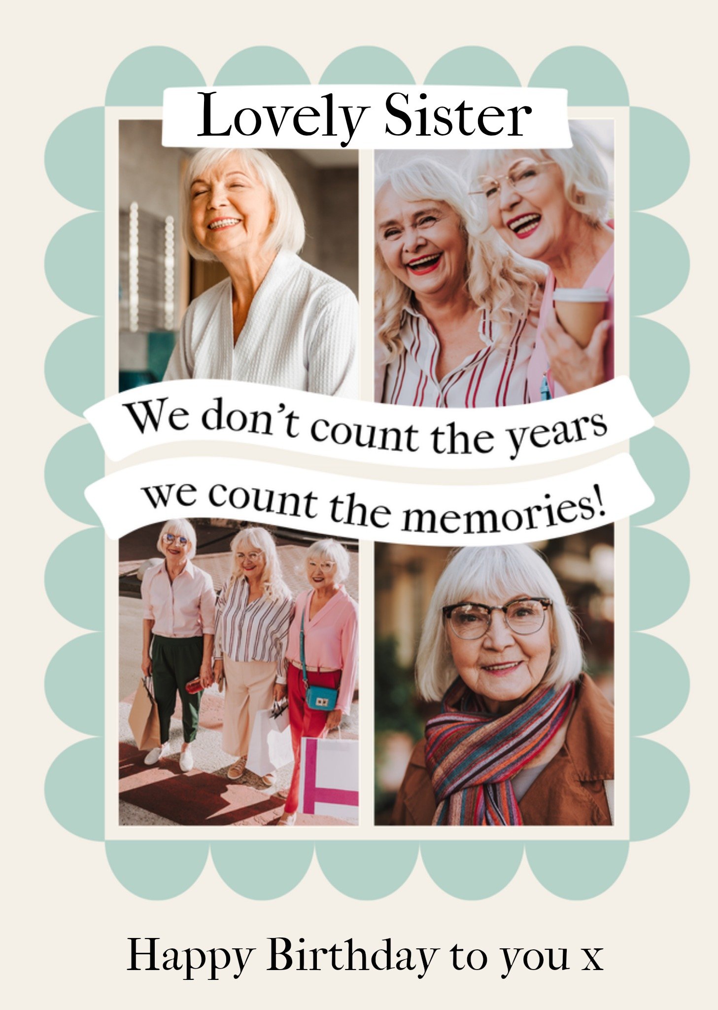 Moonpig Sister We Count The Memories Photo Upload Birthday Card