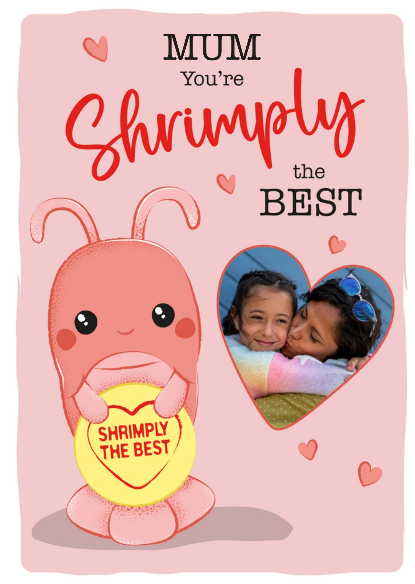 Swizzles Love Hearts Posh Paws Mum You're Shrimply The Best Illustrated Cute Shrimp Character Photo 