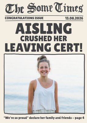 Crushed Her Leaving Cert Newspaper Spoof Photo Upload Exam Congratulations Card