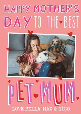 Big Bold Type Pet Mum From The Pets Photo Upload Mother's Day Card
