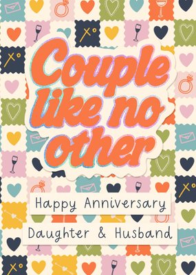 Couple Like No Other Daughter & Husband Happy Anniversary Card
