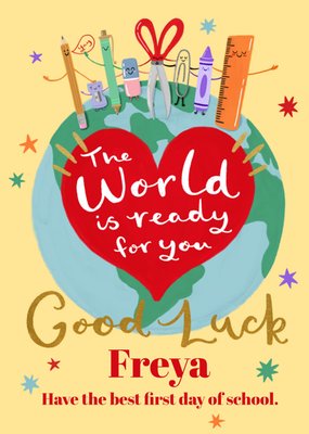 The World Is Ready For You First Day Of School Card