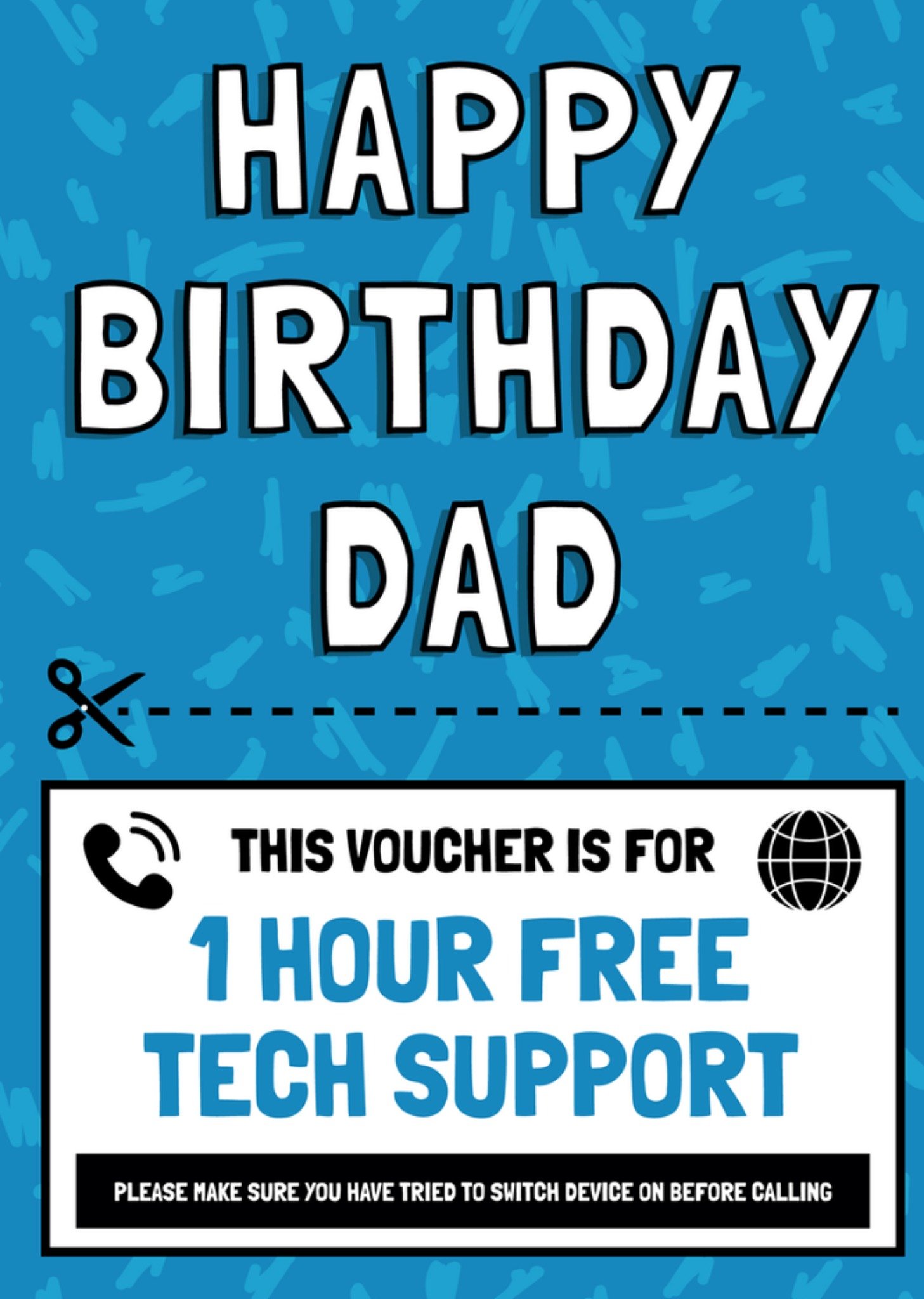 Moonpig Abigolucky Designs Dad This Voucher Is For 1 Hour Free Tech Support Happy Birthday Card