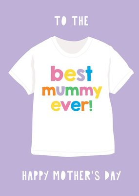 Illustrated Tshirt Colourful Type Mothers Day Card