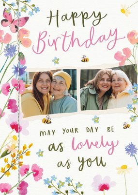 May Your Day Be As Lovely As you Photo Upload Birthday Card