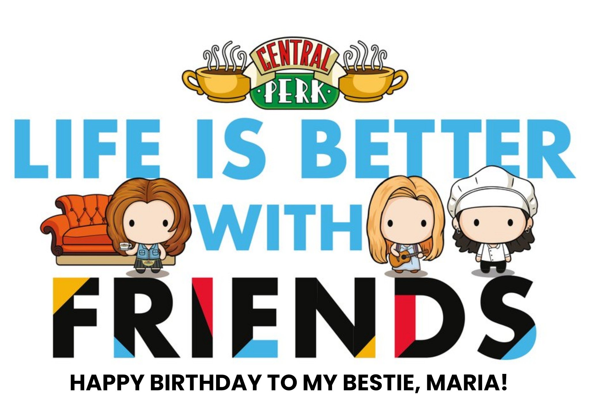 Moonpig Friends Tv Life Is Better With Friends Happy Birthday Card