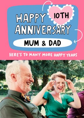 Angela Chick Bright Colourful Happy 10th Anniversary Mum & Dad, Photo Upload Card