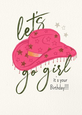 Let's Go Girl Illustrated Cowgirl Hat Birthday Card