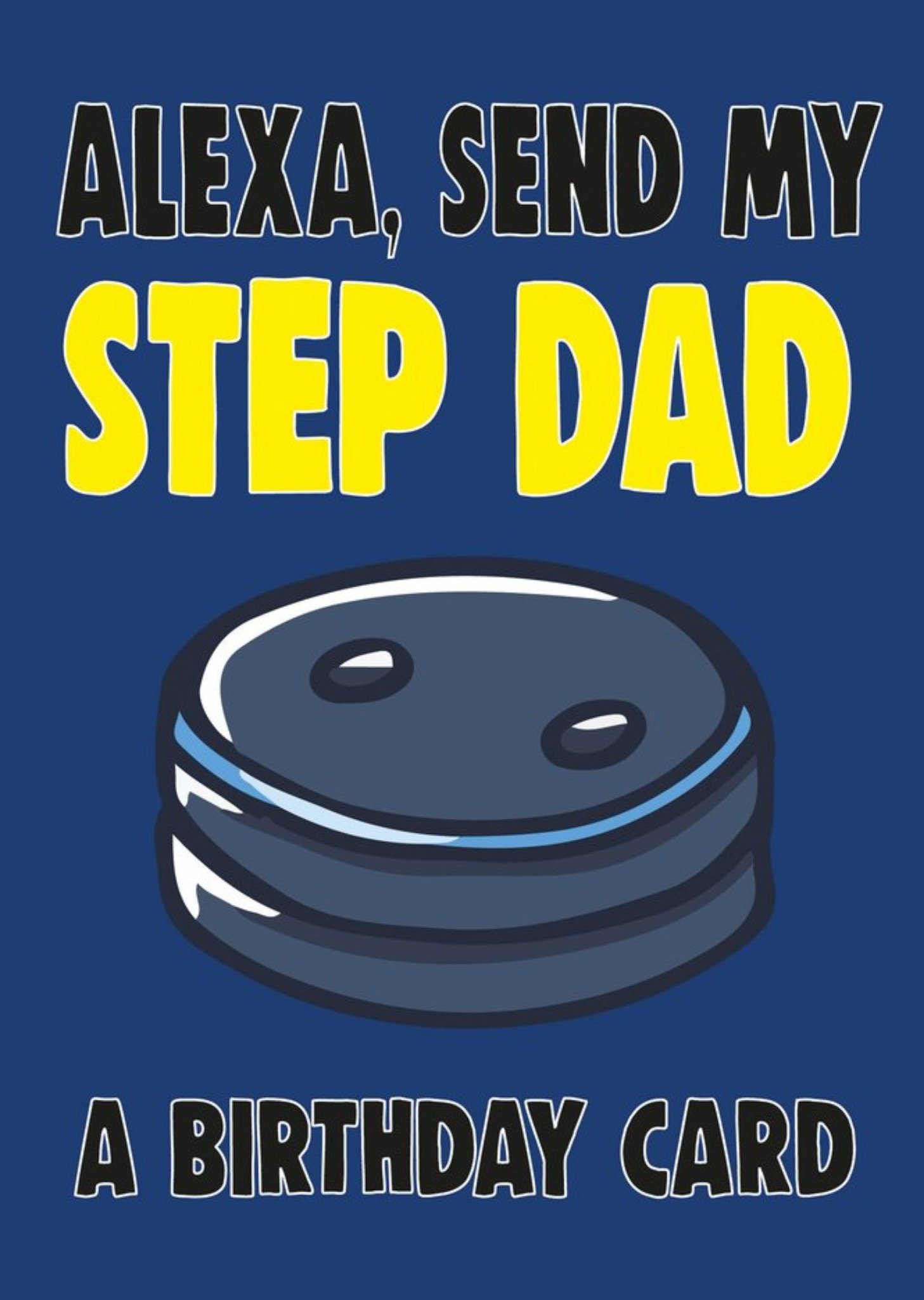 Moonpig Bright Bold Typography With An Illustration Of Alexa Step Dad Birthday Card