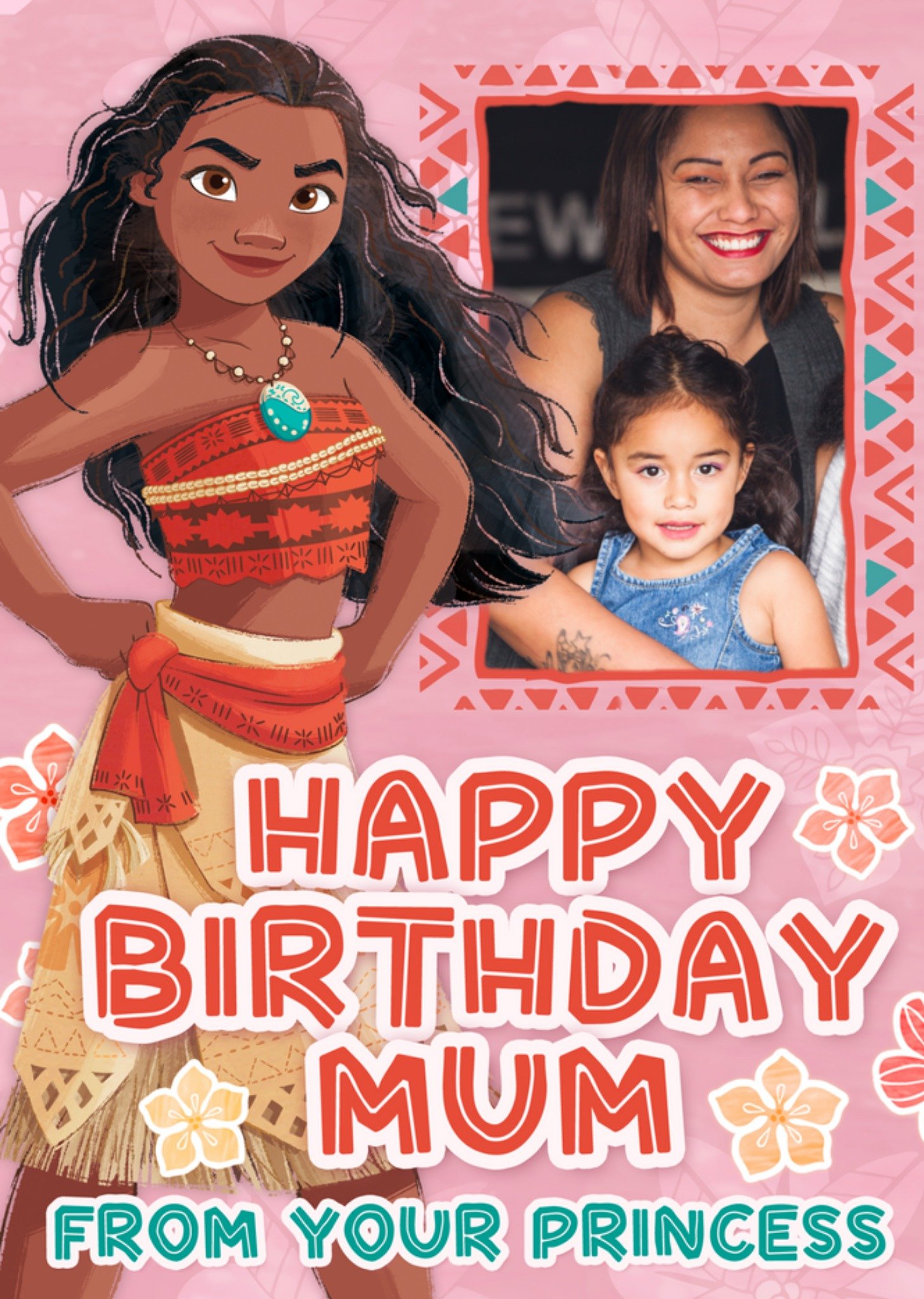 Moana Disney From Your Princess Mum Photo Upload Birthday Card, Large