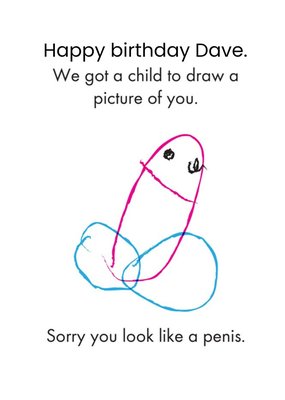 Objectables Got a Child To Draw a Picture Of You Funny Birthday Card