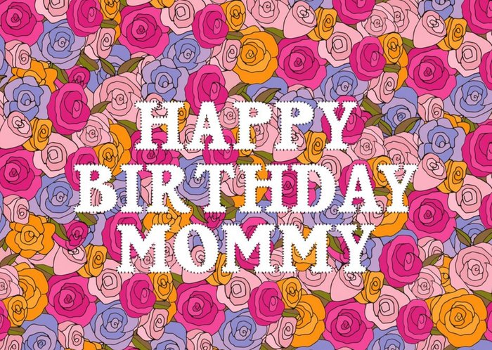 Colourful Retro Floral Pattern With White Text Mommy Birthday Card