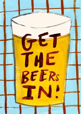 Eleanor Bowmer Get The Beers In Illustrated Card